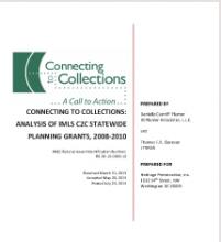 Connecting to Collections: Analysis of IMLS C2C Statewide Planning Grants Connecting to Collections: Analysis of IMLS C2C Statewide Planning Grants