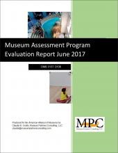 Cover of Museum Assessment Program Evaluation Report June 2017 Cover of Museum Assessment Program Evaluation Report June 2017