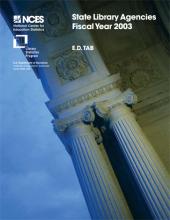 Cover of E.D. TAB: State Library Agencies: Fiscal Year 2003