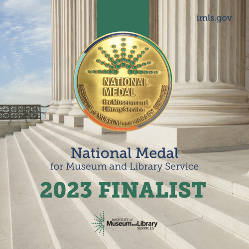 2023 National Medal for Museum and Library Service Institute of