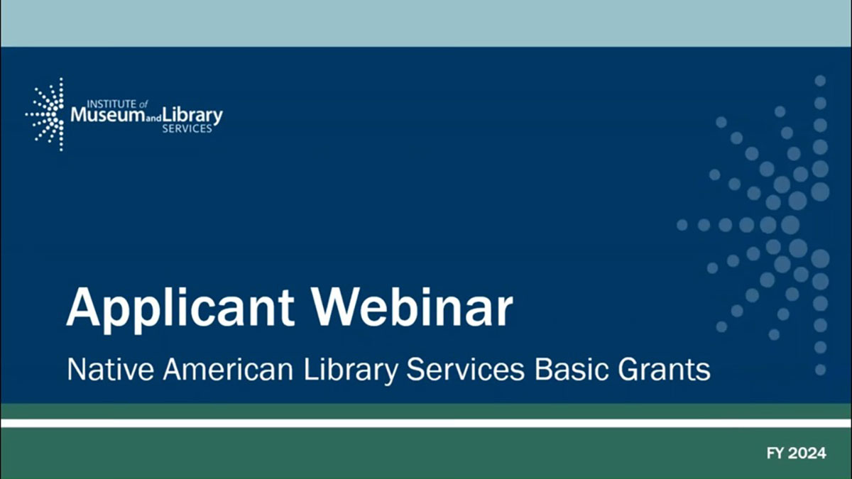Fy 2024 Applicant Webinar Native American Library Services Basic