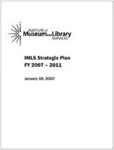 IMLS Strategic Plan FY 2007 – 2011